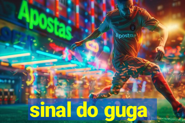 sinal do guga